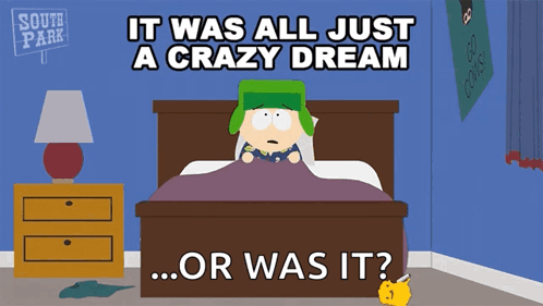 It Was All Just A Crazy Dream Kyle Broflovski GIF - It Was All Just A Crazy Dream Kyle Broflovski South Park GIFs