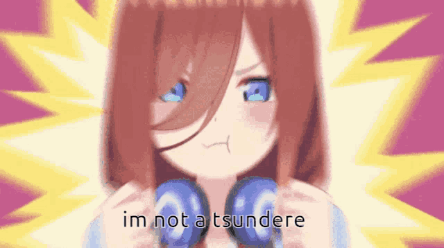 a cartoon of a girl with headphones and the words " im not a tsundere " on the bottom