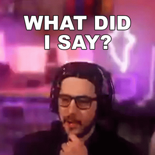 What Did I Say Jaredfps GIF - What Did I Say Jaredfps I Said What GIFs