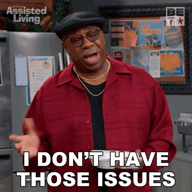 I Dont Have Those Issues Vinny GIF - I Dont Have Those Issues Vinny Assisted Living GIFs