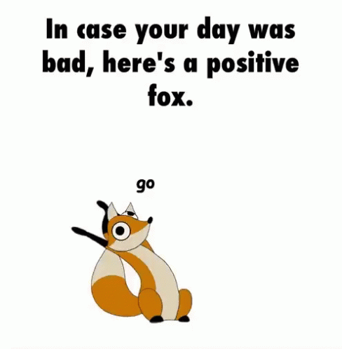Positive Fox You Can Do It GIF - Positive Fox You Can Do It Bad Day GIFs