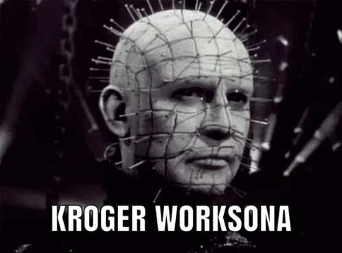 Kroger Worksona GIF - Kroger Worksona Pinhead GIFs