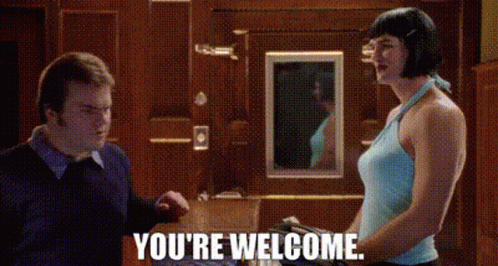 Youre Welcome GIF - Youre Welcome Shallowhal GIFs