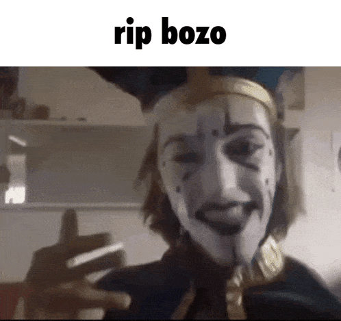 a picture of a clown with the words rip bozo on the top