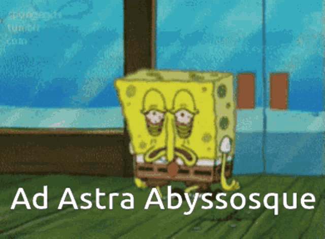 a cartoon of spongebob with the words ad astra abyssosque above him