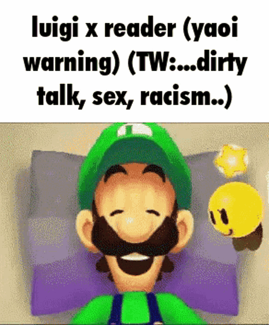 luigi x reader ( yaoi warning ) ( tw : ... dirty talk , sex , racism . )
