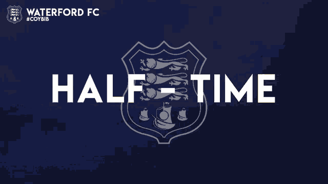 a poster for waterford fc half time with a shield