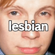 a close up of a man 's face with the word lesbian written above it