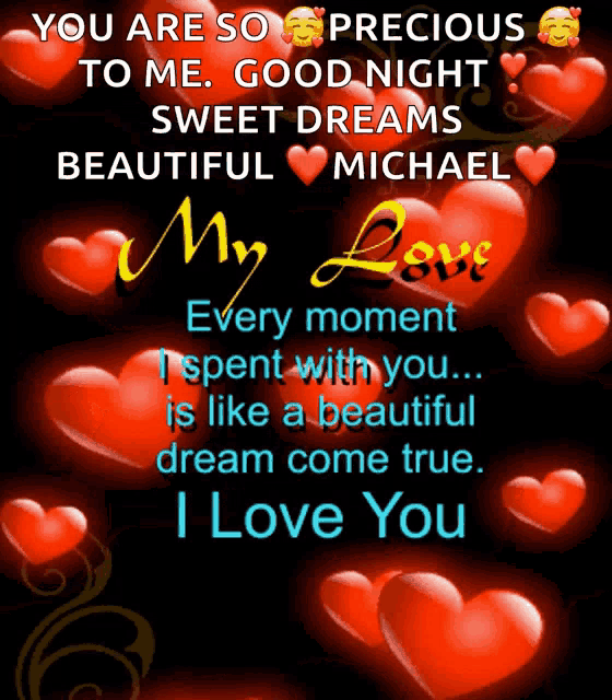 a poster that says ' you are so precious to me good night sweet dreams beautiful michael ' on it