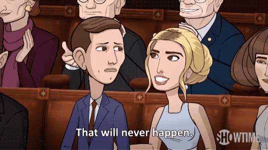 a cartoon of a man and a woman sitting in a theatre says that will never happen