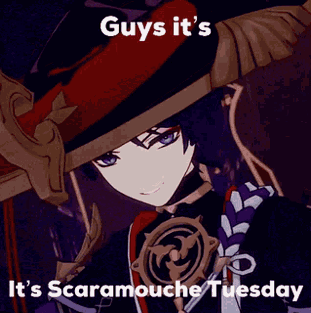 a cartoon character with the words guys it 's it 's scaramouche tuesday at the bottom