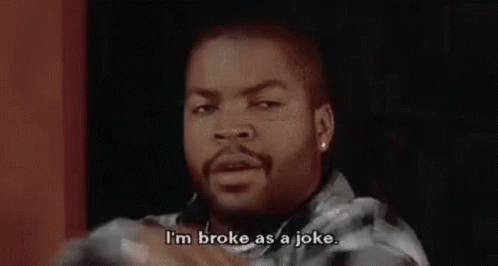 Im Broke As A Joke Movie GIF - Im Broke As A Joke Movie Ice Cube GIFs
