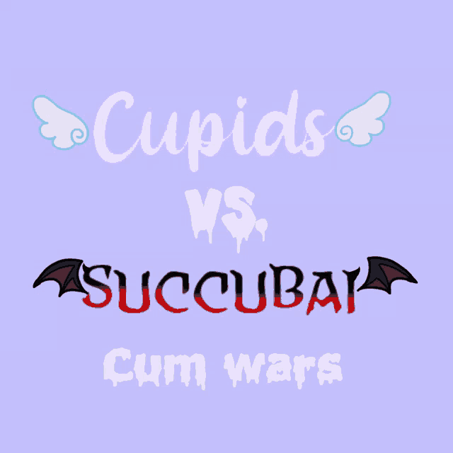 a purple background with cupids vs succubus cum wars written on it