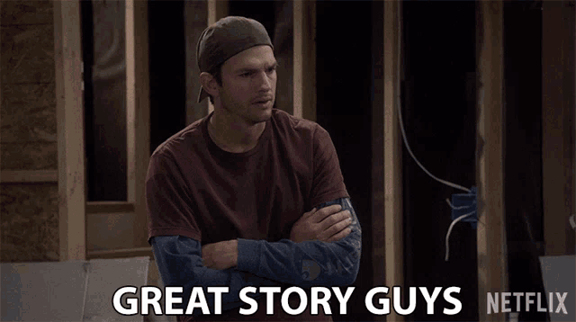 a man with his arms crossed says great story guys on a netflix ad
