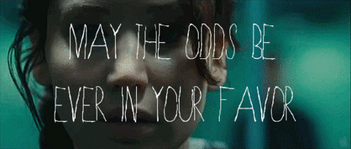Odds GIF - Goodluck I Wish You Luck May The Odds Be Ever In Your Favor GIFs