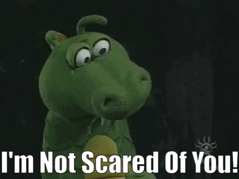 Dudley The Dragon Im Not Scared Of You GIF - Dudley The Dragon Im Not Scared Of You I Am Not Afraid Of You GIFs