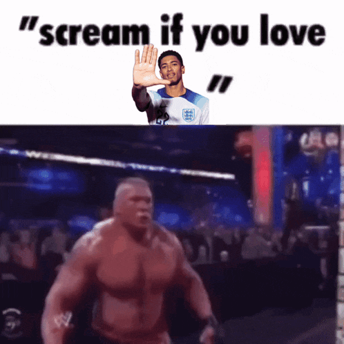 a picture of brock lesnar with the words " scream if you love " above him