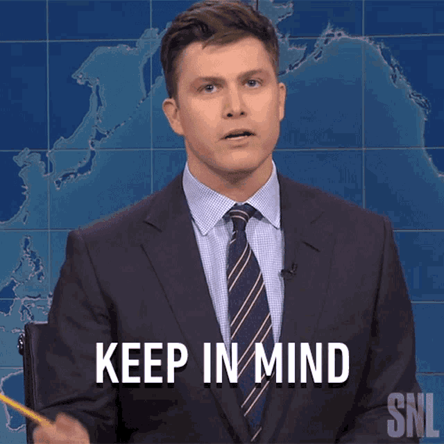 a man in a suit says keep in mind