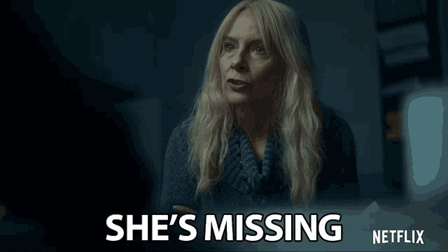 a woman in a sweater says she 's missing on a netflix ad