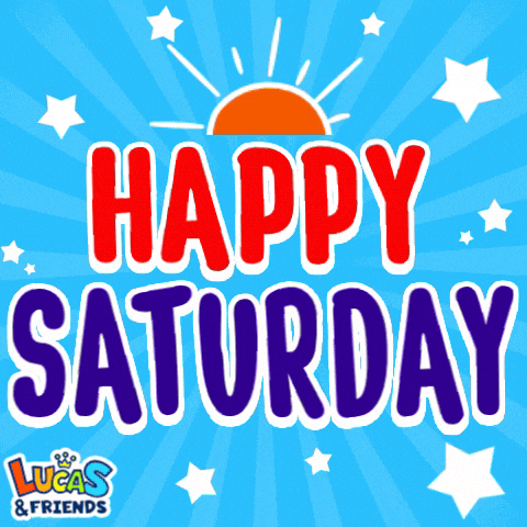 a poster that says happy saturday with lucas and friends in the bottom right corner