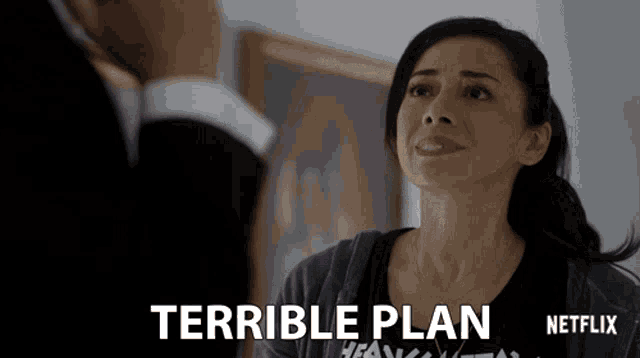a netflix ad shows a woman with a terrible plan on her shirt