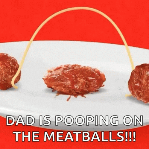 Dad Meatball GIF - Dad Meatball Poop GIFs