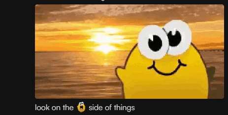 a yellow cartoon character with big eyes is smiling in front of a sunset and says look on the side of things .