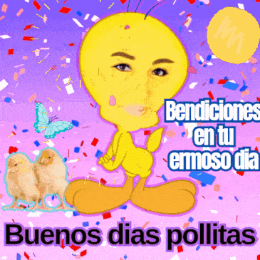 a tweety cartoon with a woman 's face and the words bendiciones en tu ermoso dia