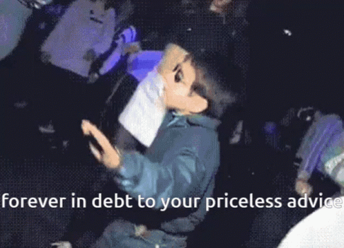 Forever In Debt To Your Priceless Advice Robfinal GIF - Forever In Debt To Your Priceless Advice Robfinal GIFs