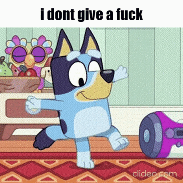 a cartoon dog is dancing in a room next to a vacuum cleaner and the words `` i dont give a fuck ''
