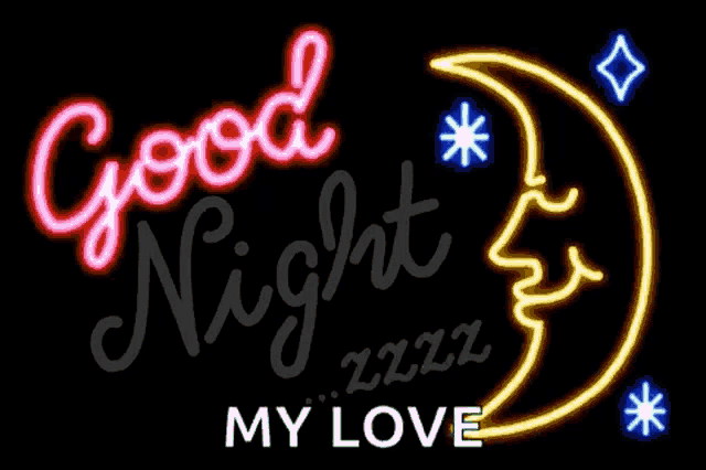 neon sign that says good night my love with a crescent moon