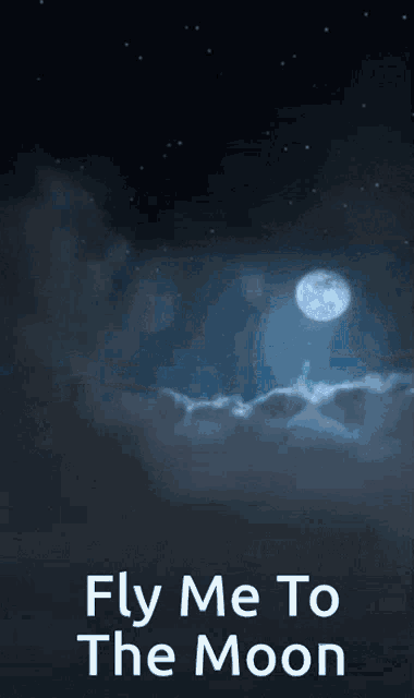 a poster with the words fly me to the moon on it