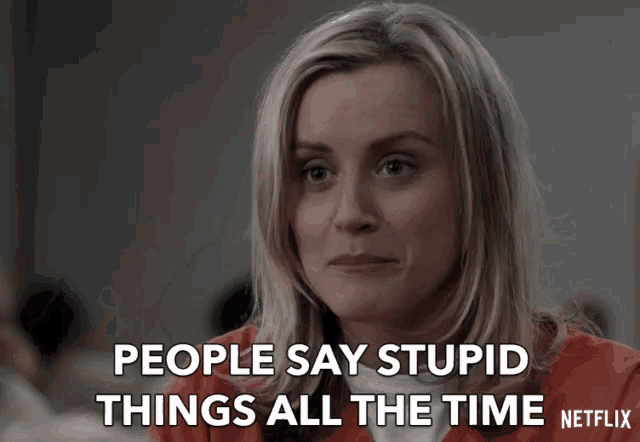 People Say Stupid Things All The Time Hate People GIF - People Say Stupid Things All The Time Hate People Stop Talking GIFs