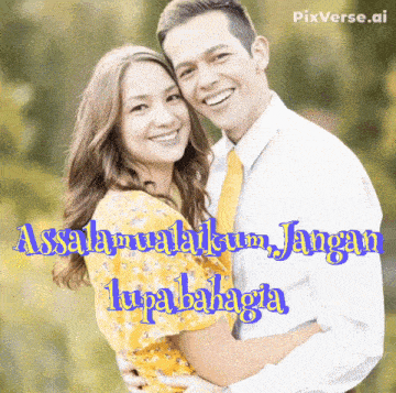 a picture of a man and woman hugging with the words " assalamualaikum jangan lupabahagia "