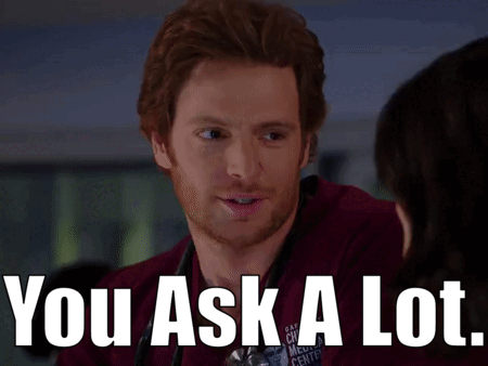 Chicago Med Will Halstead GIF - Chicago Med Will Halstead You Ask A Lot GIFs