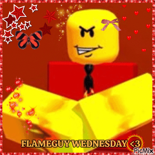 flameguy wednesday < 3 is written on the bottom of a picture