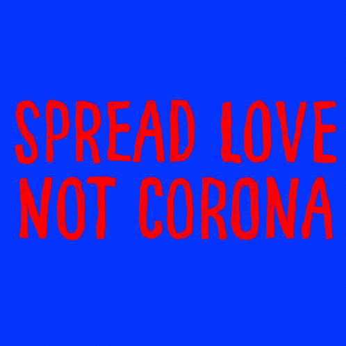 Spread Love GIF - Spread Love Corona GIFs