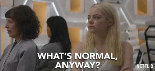 What Normal Anyway Serious Face GIF - What Normal Anyway Serious Face Say What GIFs