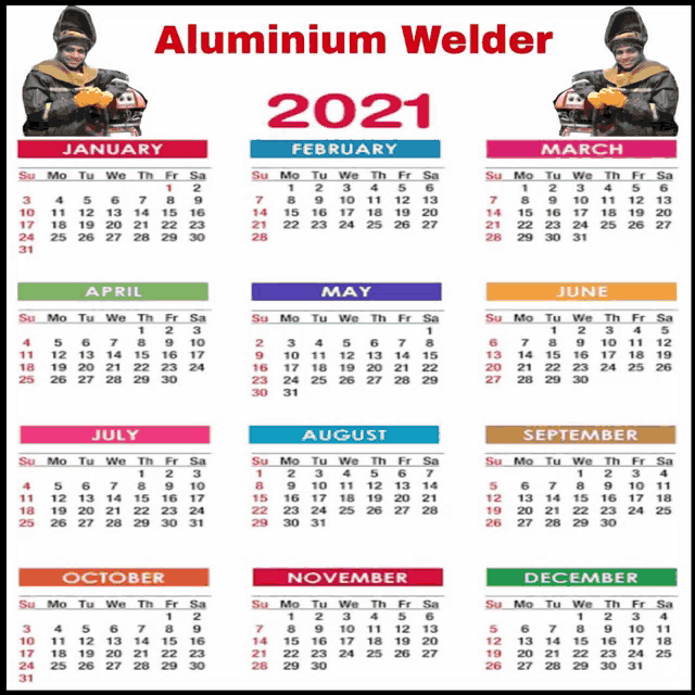 a calendar for the year 2021 with a picture of a welder on it