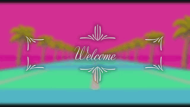 a pink and green background with the word welcome in the middle
