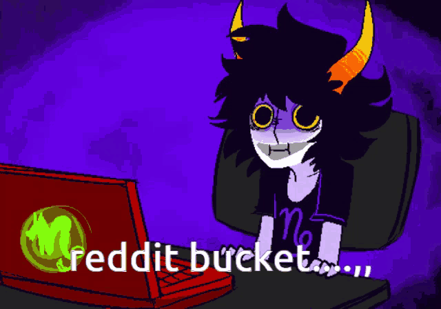 a cartoon of a troll sitting in front of a laptop with the words " reddit bucket " on the bottom