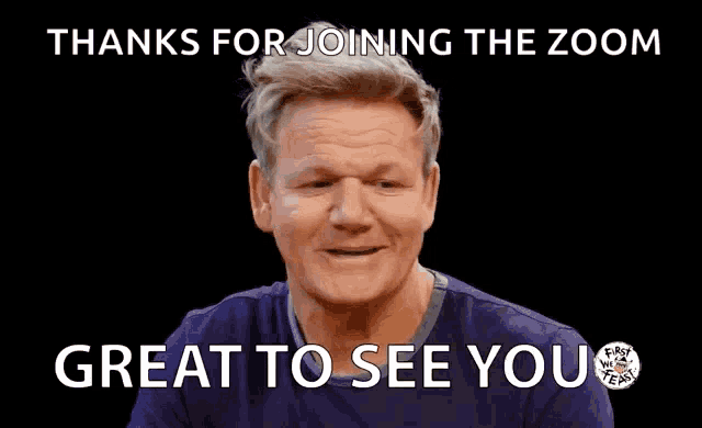 a picture of a man with the words " thanks for joining the zoom great to see you "
