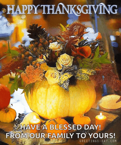 a thanksgiving card with a pumpkin filled with flowers and candles .