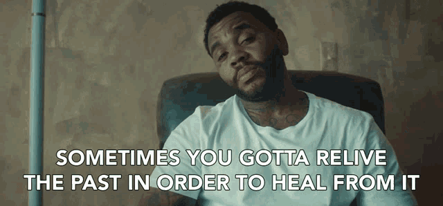 Sometimes You Gotta Relive The Past In Order To Heal From It Heal From Past GIF - Sometimes You Gotta Relive The Past In Order To Heal From It Heal From Past Look Back GIFs