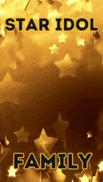 a poster that says star idol family in yellow letters