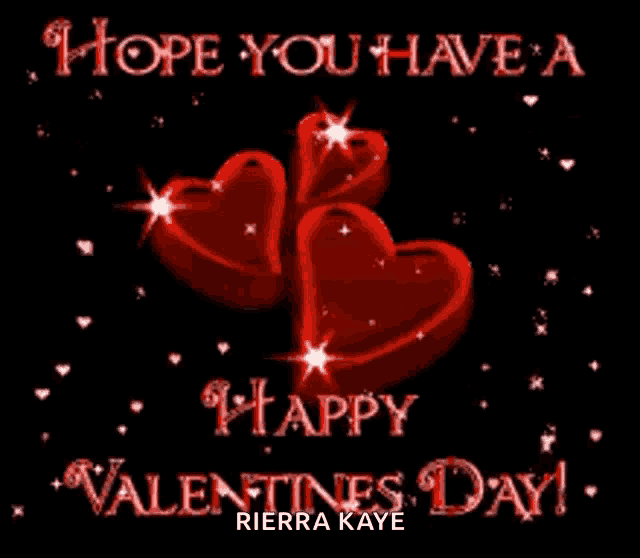 a valentine 's day greeting from rierra kaye