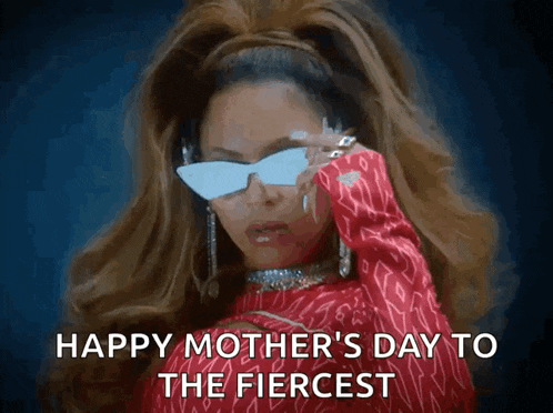 a woman wearing sunglasses with the words happy mother 's day to the fiercest