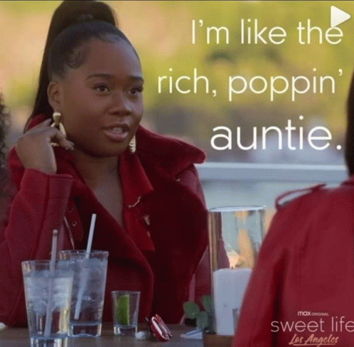 Rich Poppin Auntie Tylynn GIF - Rich Poppin Auntie Tylynn Sweet Life La GIFs