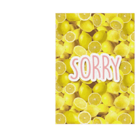 a greeting card with a picture of a woman and the words sorry