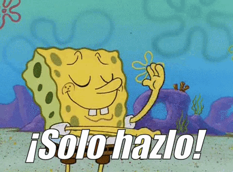 a cartoon of spongebob giving a thumbs up and saying solo hazlo !